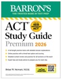 Cover: ACT Study Guide Premium, 2026: 6 Practice Tests + Comprehensive Review + Online Practice for the New Enhanced ACT - Barrons Educational Services