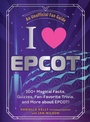 Cover: I Love EPCOT - Adams Media