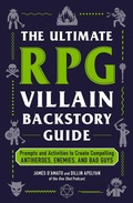 Cover: The Ultimate RPG Villain Backstory Guide - Adams Media Corporation