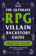 Cover: The Ultimate RPG Villain Backstory Guide - Adams Media