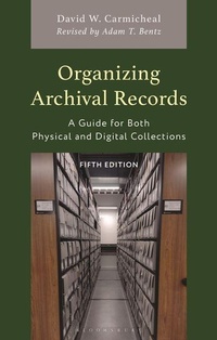 Abbildung von: Organizing Archival Records - Bloomsbury Academic