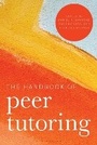 Cover: The Handbook of Peer Tutoring - Rowman & Littlefield Publishers
