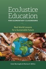 Cover: EcoJustice Education for Elementary Classrooms - Rowman & Littlefield Publishers
