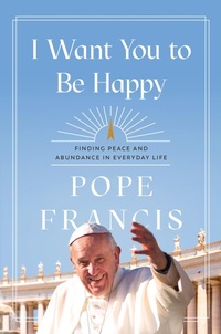Abbildung von: I Want You to Be Happy - FAITHWORDS