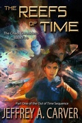 Cover: The Reefs of Time: Part One of the "Out of Time" Sequence (The Chaos Chronicles, #5) - Jeffrey A. Carver