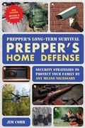 Cover: Prepper's Long-Term Survival: Prepper's Home Defense - Ulysses Press