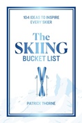 Cover: The Skiing Bucket List - Ulysses Press