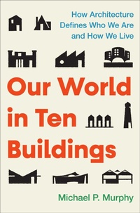 Enlarge image Cover: Our World in Ten Buildings - Atria/One Signal Publishers