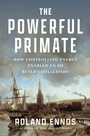 Cover: The Powerful Primate - Scribner