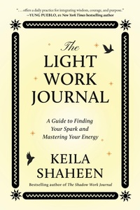 Enlarge image Cover: The Light Work Journal - Atria/Primero Sueno Press