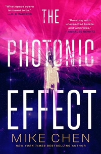 Enlarge image Cover: The Photonic Effect - Saga Press