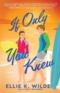 Cover: If Only You Knew: Volume 3 - Atria Books