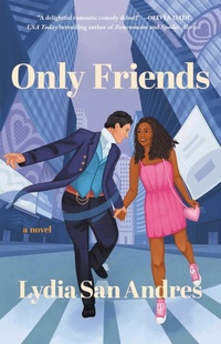 Enlarge image Cover: Only Friends - Atria/Primero Sueno Press