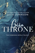 Cover: Golden Throne (The Forbidden Royals Trilogy, #2) - Julie Johnson