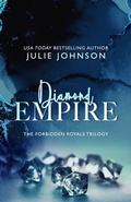 Cover: Diamond Empire (The Forbidden Royals Trilogy, #3) - Julie Johnson