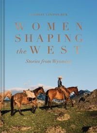 Abbildung von: Women Shaping the West - The Collective Book Studio