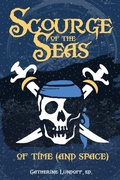 Cover: Scourge of the Seas of Time (and Space) - Queen of Swords Press