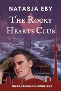 Cover: The Rocky Hearts Club (The CanEdania Chronicles, #2) - Natasja Eby