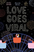 Cover: Love Goes Viral - Simon & Schuster Books for Young Readers