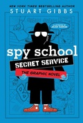 Cover: Spy School Secret Service the Graphic Novel - Simon & Schuster Books for Young Readers