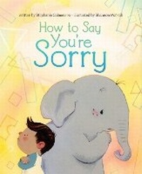 Enlarge image Cover: How to Say You're Sorry - Beach Lane Books