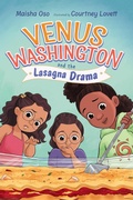 Cover: Venus Washington and the Lasagna Drama - Atheneum Books for Young Readers