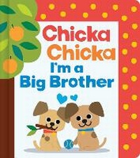 Enlarge image Cover: Chicka Chicka I'm a Big Brother - Little Simon