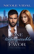 Cover: One Unforgettable Favor (The Morgan Brothers, #2) - Nicole Vidal