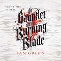 Cover: The Gauntlet and the Burning Blade - Head of Zeus