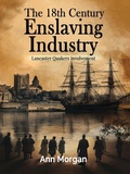 Cover: The 18th Century Enslaving Industry - UK Book Publishing