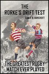 Abbildung von: The Rorke's Drift Test - Barnthorn Publishing Limited