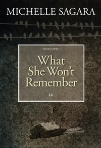 Enlarge image Cover: What She Won't Remember - Rosdan Press