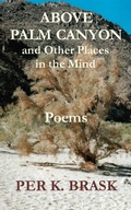 Cover: Above Palm Canyon and Other Places in the Mind - FictivePress