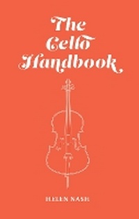 Enlarge image Cover: The Cello Handbook - Honeybee Books