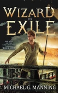 Cover: Wizard in Exile (Wrath of the Stormking, #1) - Michael G. Manning