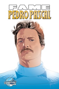 Enlarge image Cover: FAME: Pedro Pascal - TidalWave Productions