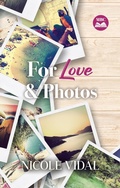 Cover: For Love & Photos - Nicole Vidal