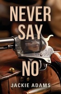 Cover: Never Say No - Booklocker.com