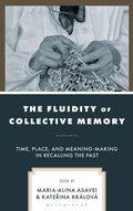 Cover: The Fluidity of Collective Memory - Rowman & Littlefield Publishers
