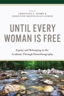 Cover: Until Every Woman Is Free - Rowman & Littlefield