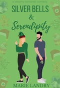 Cover: Silver Bells and Serendipity (Best Friends and Birthdays, #5) - Marie Landry
