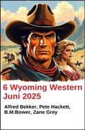 Cover: 6 Wyoming Western Juni 2025 - Alfredbooks