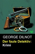 Cover: Der faule Detektiv: Krimi - Uksak E-Books