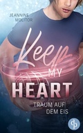 Cover: Keep my Heart - dp DIGITAL PUBLISHERS GmbH
