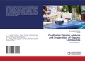Cover: Qualitative Organic Analysis and Preparation of Organic Compounds - LAP Lambert Academic Publishing