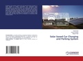 Cover: Solar based Car Charging and Parking System - LAP Lambert Academic Publishing