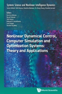 Enlarge image Cover: Nonlinear Dynamical Control, Computer Simulation And Optimization Systems: Theory And Applications - World Scientific Publishing Co Pte Ltd