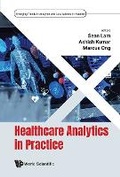 Cover: Healthcare Analytics In Practice - World Scientific Publishing Co Pte Ltd
