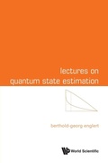 Cover: Lectures On Quantum State Estimation - World Scientific Publishing Co Pte Ltd