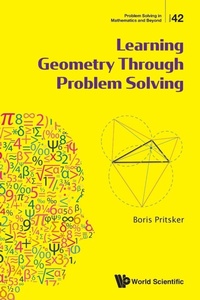 Enlarge image Cover: Learning Geometry Through Problem Solving - World Scientific Publishing Co Pte Ltd